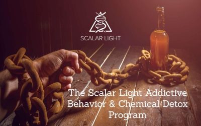 The Scalar Light Addictive Behavior and Chemical Detox Program Explained